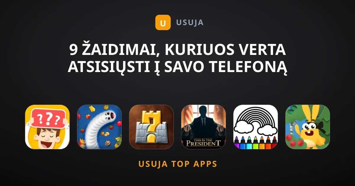 9 Žaidimai, Kuriuos Verta Atsisiųsti Į Savo Telefoną